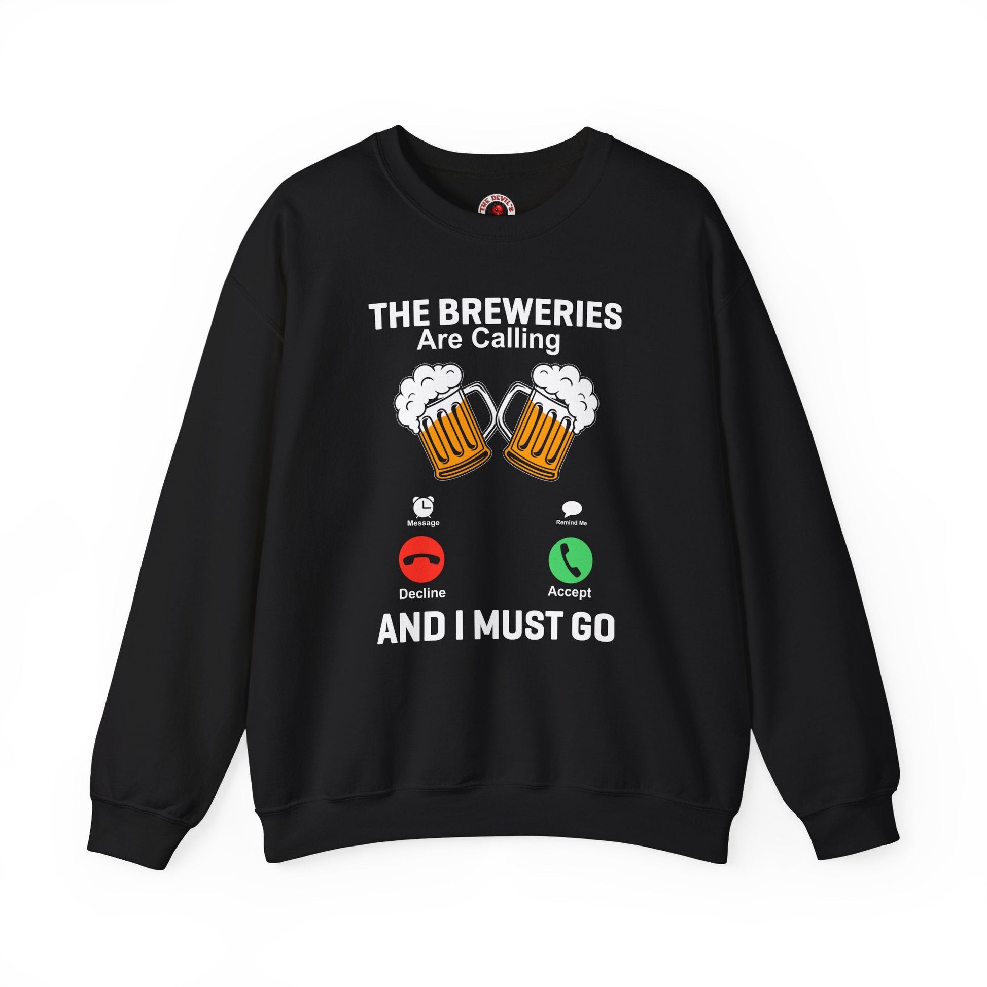 The Breweries Are Calling Crewneck Sweatshirt The Devil's Pickle