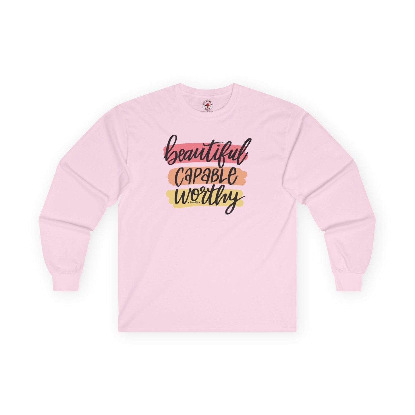 Beautiful Capable Worthy Long Sleeve Tee The Devil's Pickle
