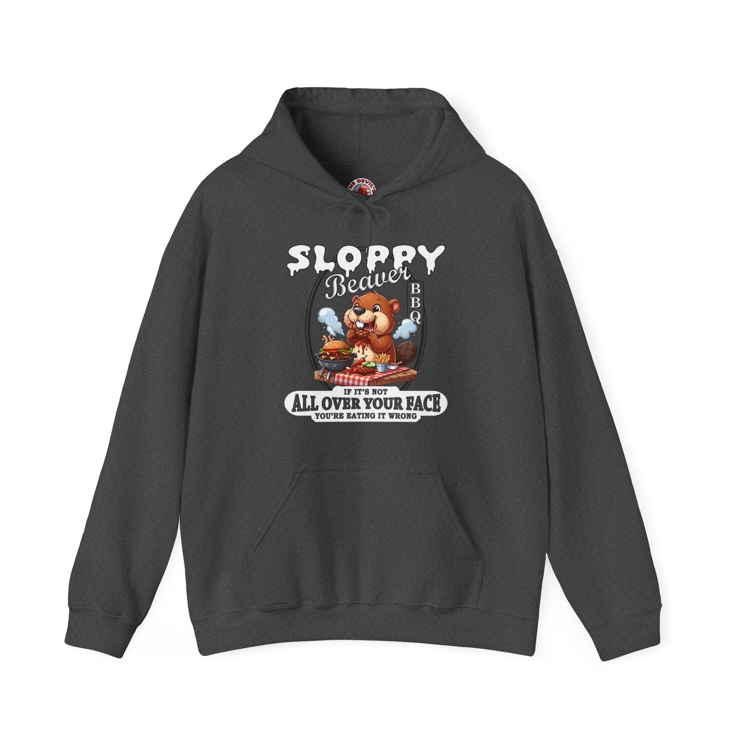 Sloppy Beaver BBQ Hooded Sweatshirt The Devil's Pickle