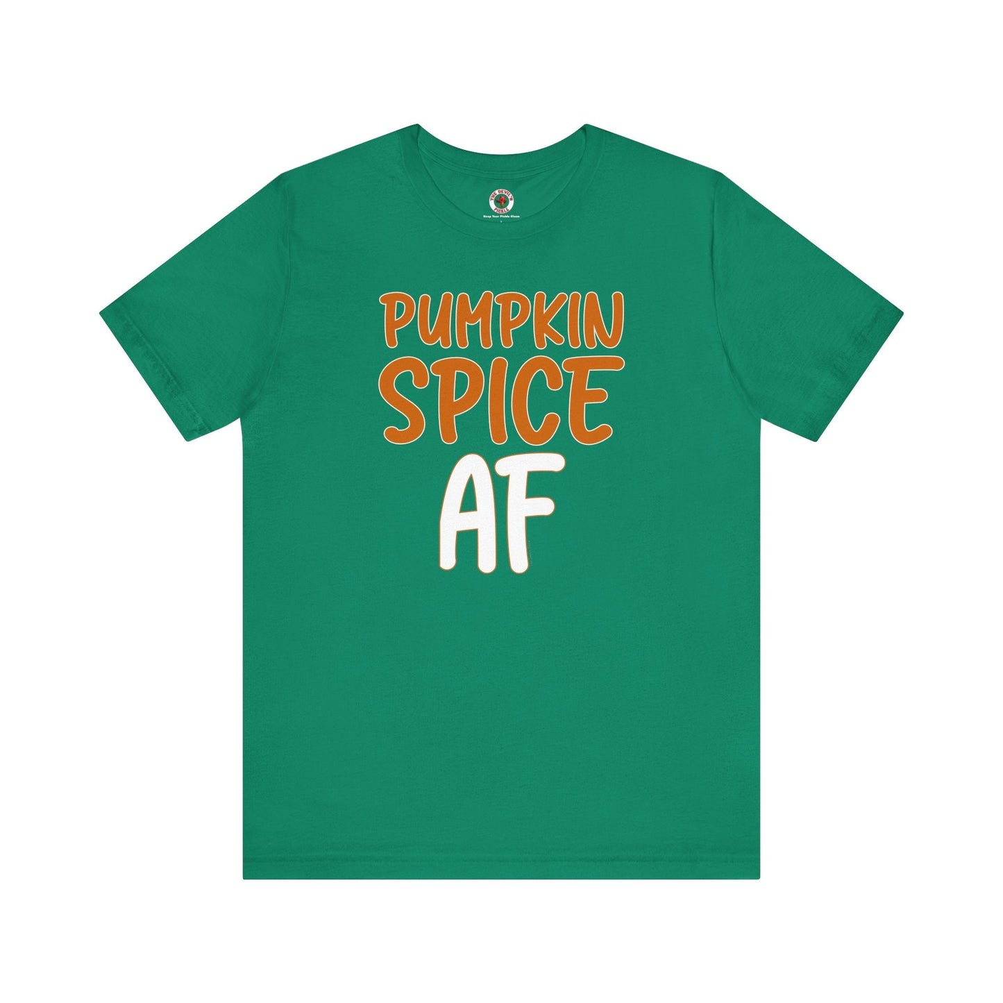 Pumpkin Spice AF T-Shirt The Devil's Pickle