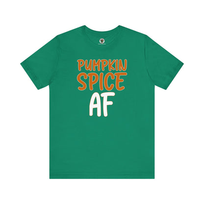 Pumpkin Spice AF T-Shirt The Devil's Pickle