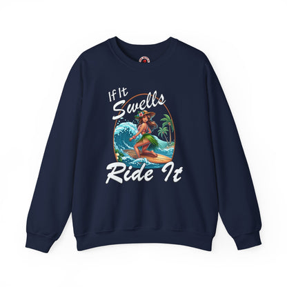 If It Swells Ride It Crewneck Sweatshirt The Devil's Pickle