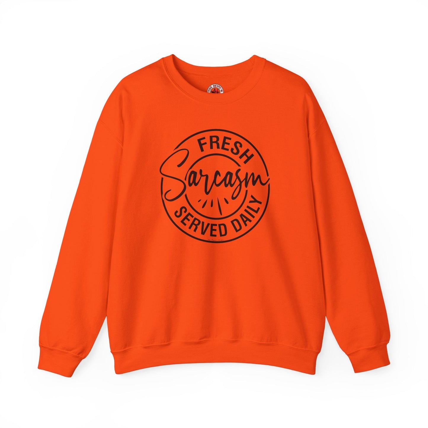 Fresh Sarcasm Served Daily Crewneck Sweatshirt The Devil's Pickle