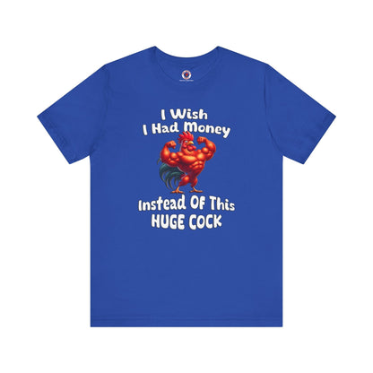 I Wish I had Money T-Shirt The Devil's Pickle