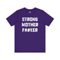 Strong Mother F*#ker T-Shirt The Devil's Pickle
