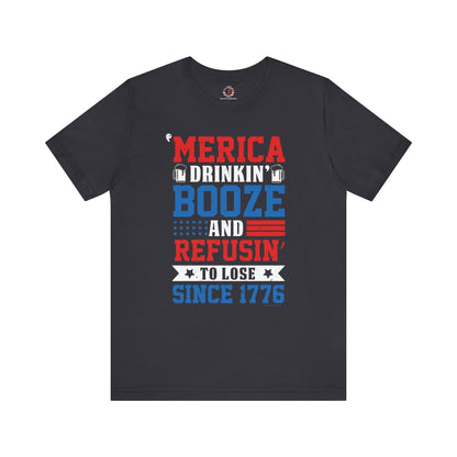 Merica Drinkin Booze And Refusin To Lose T-Shirt The Devil's Pickle
