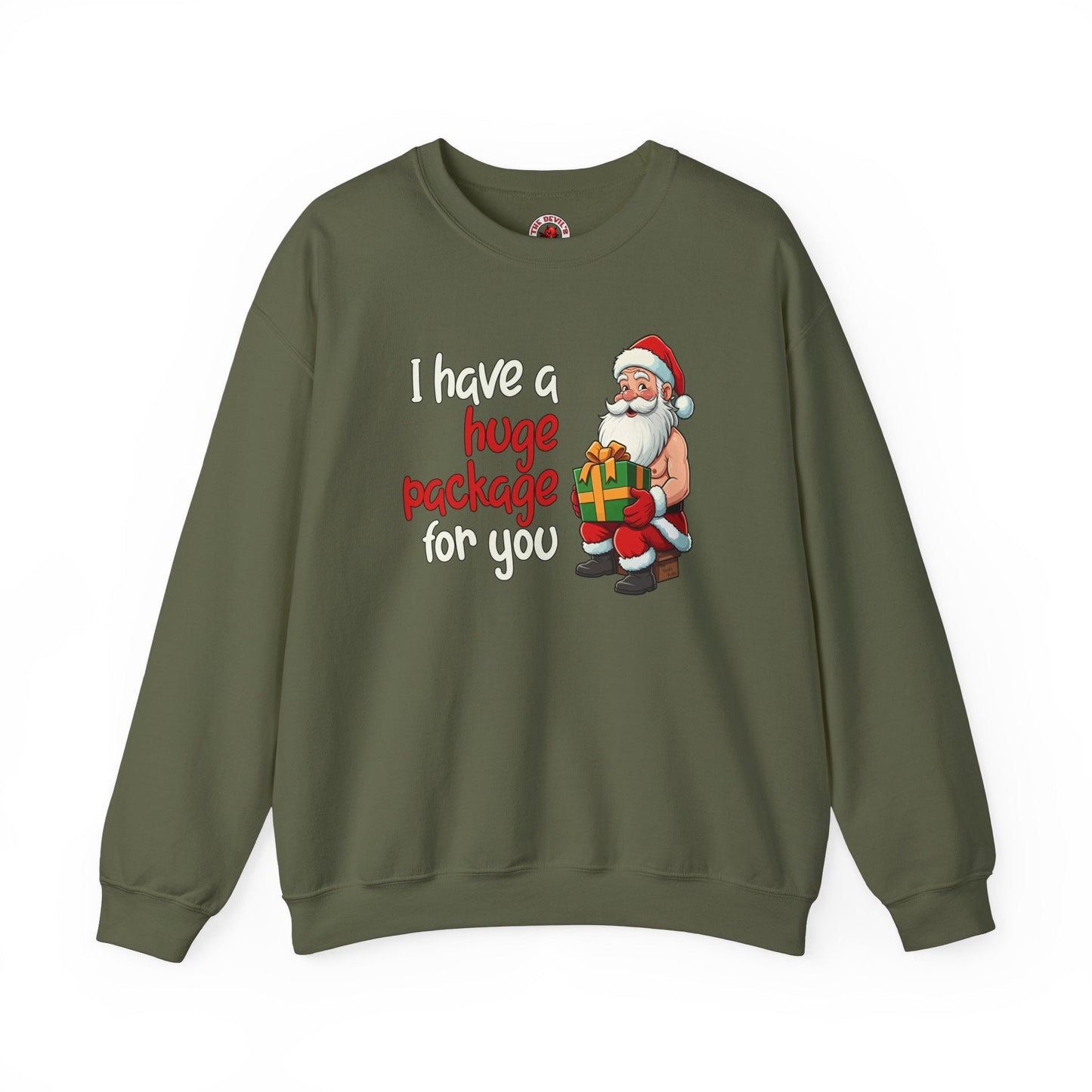 I Have A Huge Package For You Crewneck Sweatshirt The Devil's Pickle
