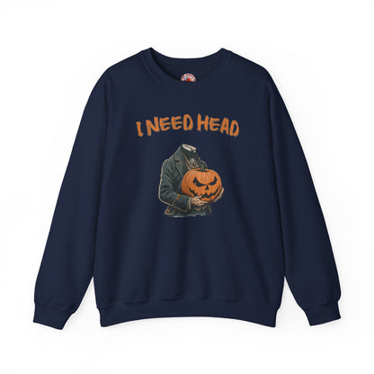 I Need Head Crewneck Sweatshirt The Devil's Pickle