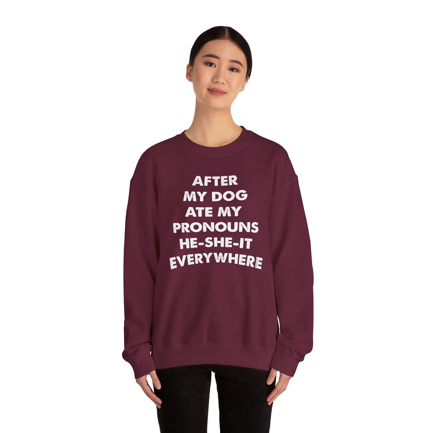 After My Dog Ate My Pronouns Crewneck Sweatshirt The Devil's Pickle
