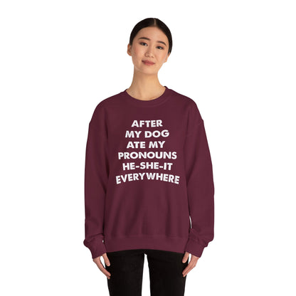 After My Dog Ate My Pronouns Crewneck Sweatshirt The Devil's Pickle