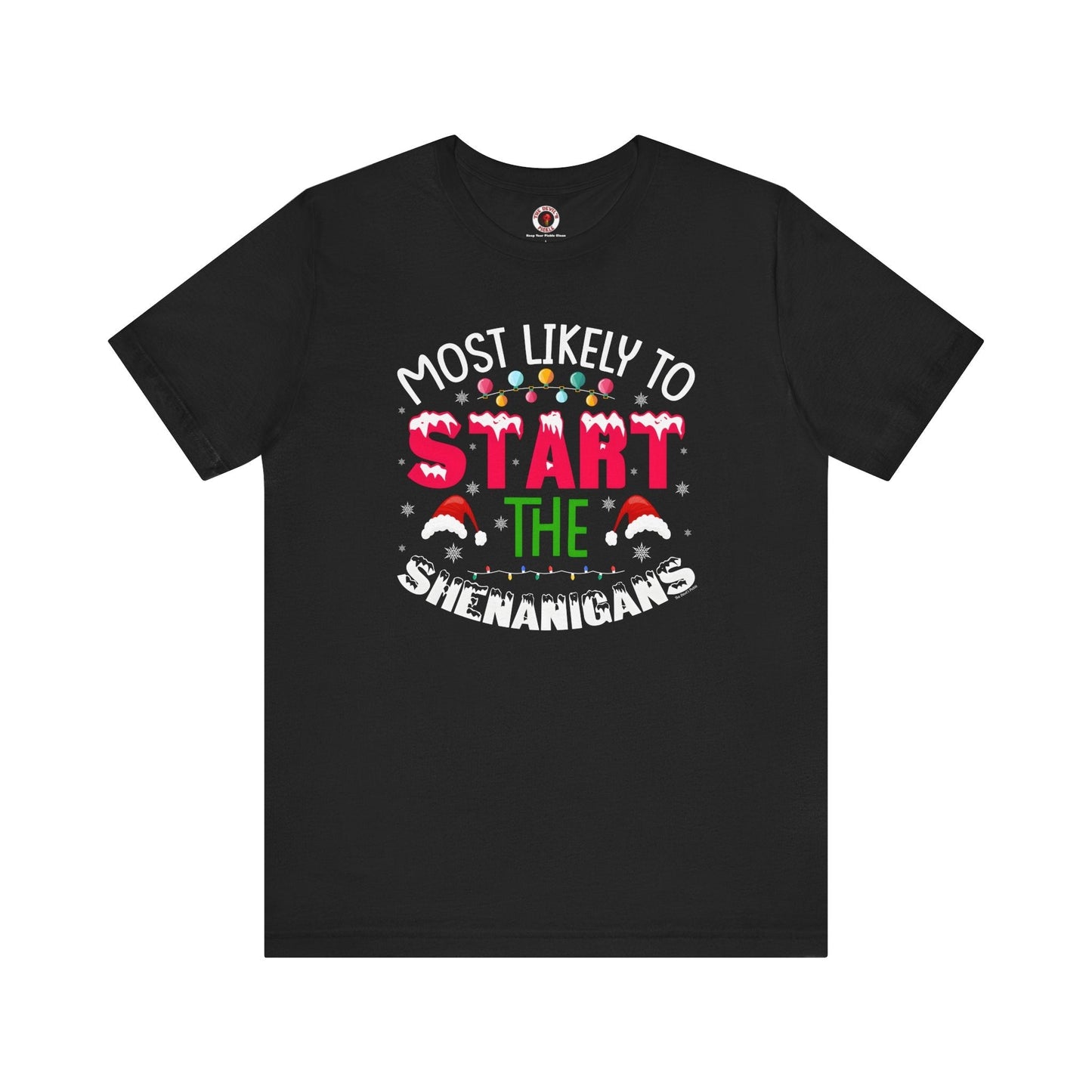 Most Likely To Start The Shenanigans T-Shirt The Devil's Pickle