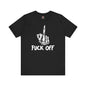 Fuck Off Finger T-Shirt The Devil's Pickle