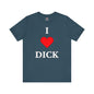 I Love Dick T-Shirt The Devil's Pickle