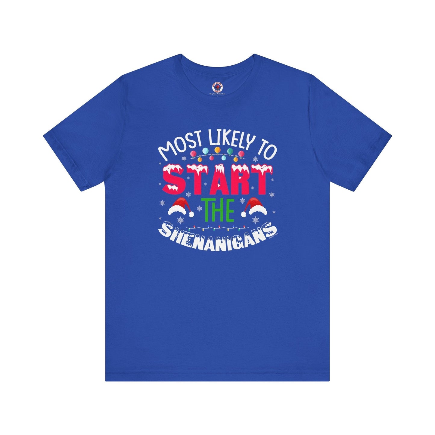 Most Likely To Start The Shenanigans T-Shirt The Devil's Pickle