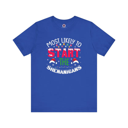 Most Likely To Start The Shenanigans T-Shirt The Devil's Pickle