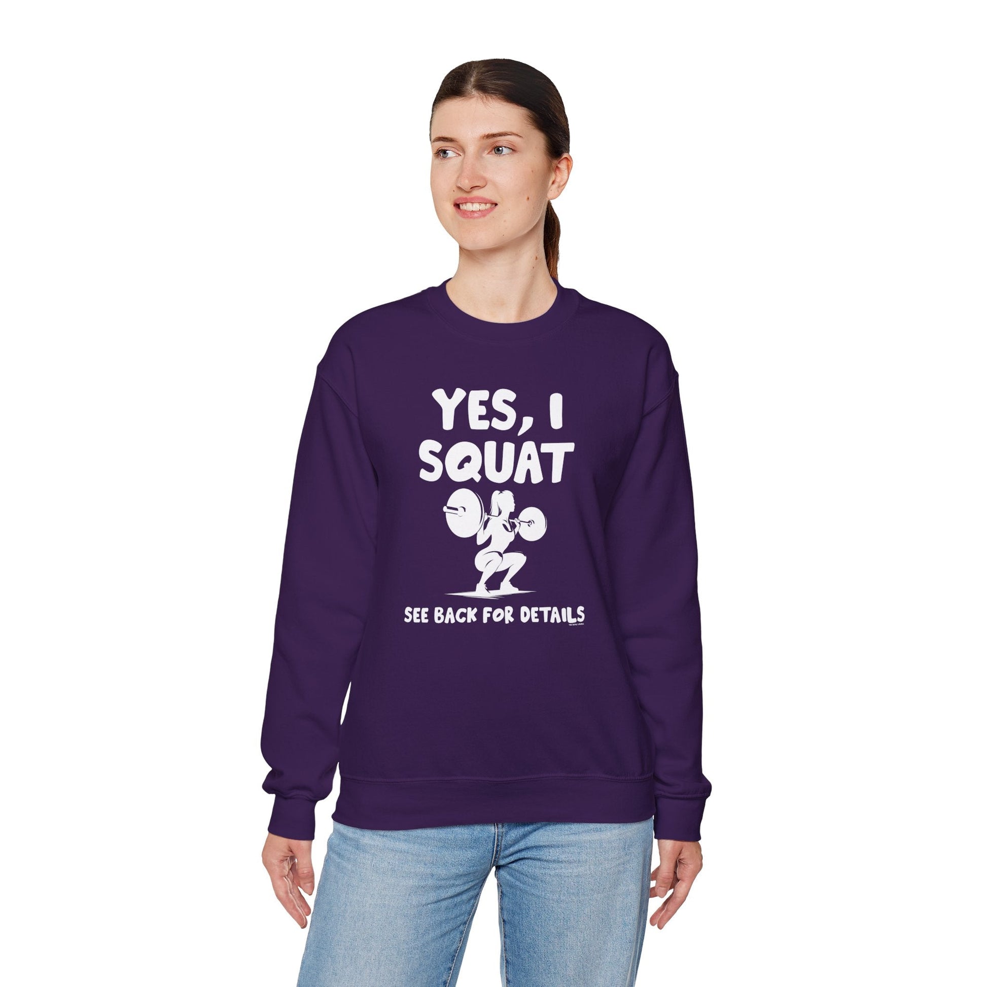 Yes, I Squat Crewneck Sweatshirt The Devil's Pickle
