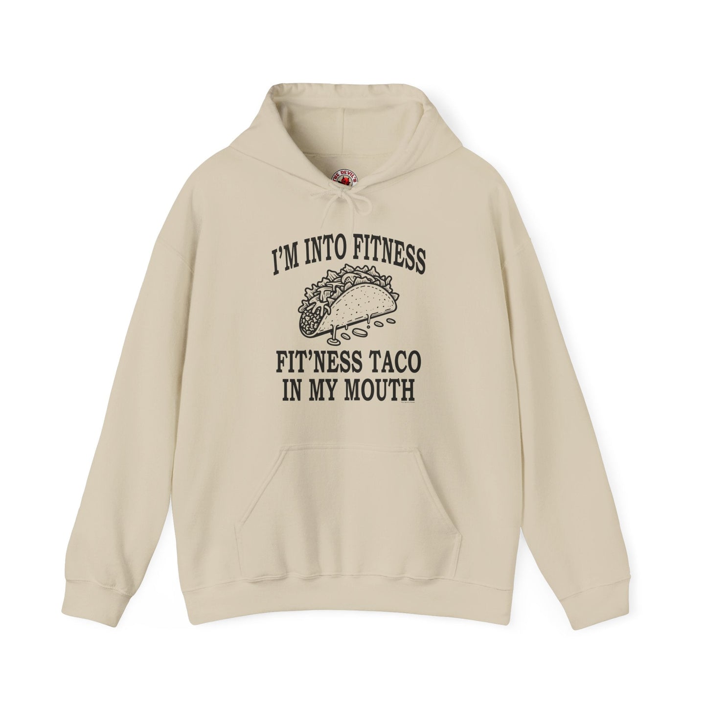 I'm Into Fitness Hooded Sweatshirt The Devil's Pickle