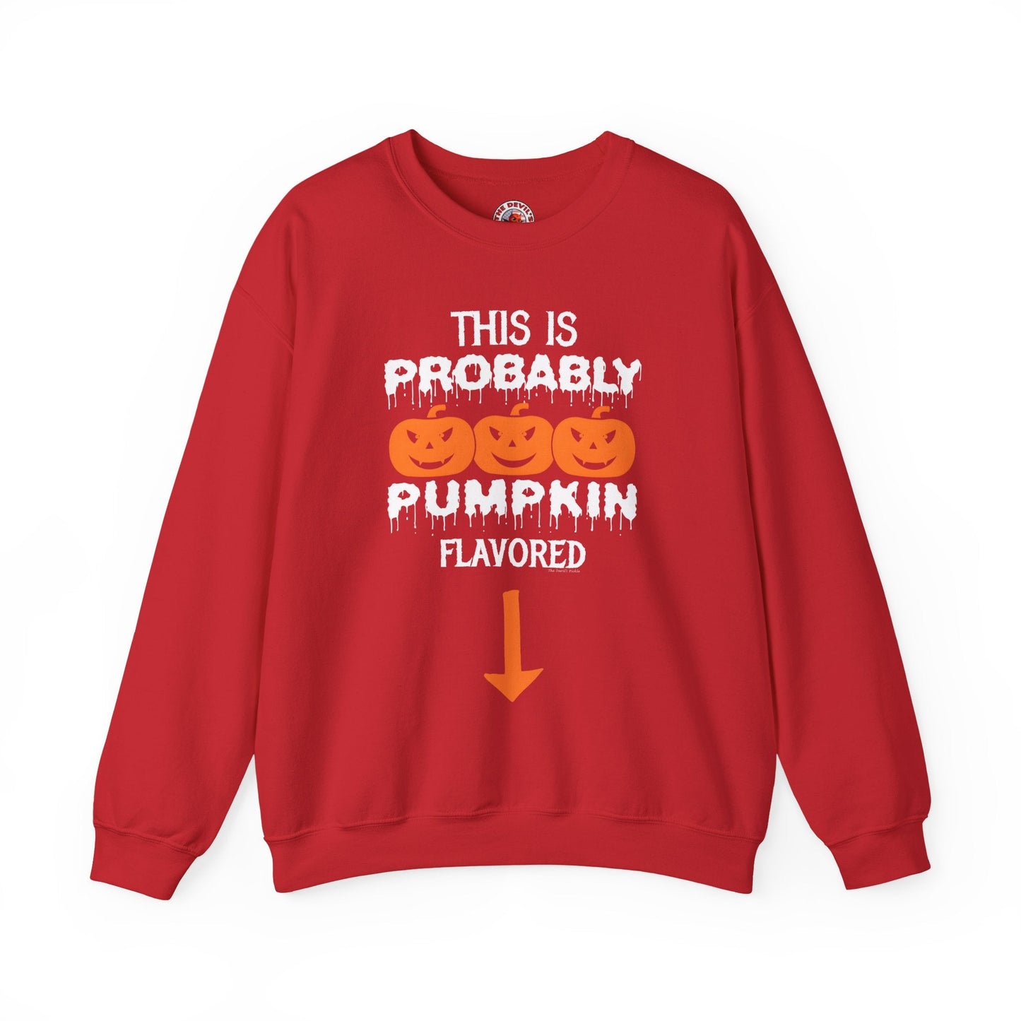This is Probably Pumpkin Flavored Crewneck Sweatshirt The Devil's Pickle