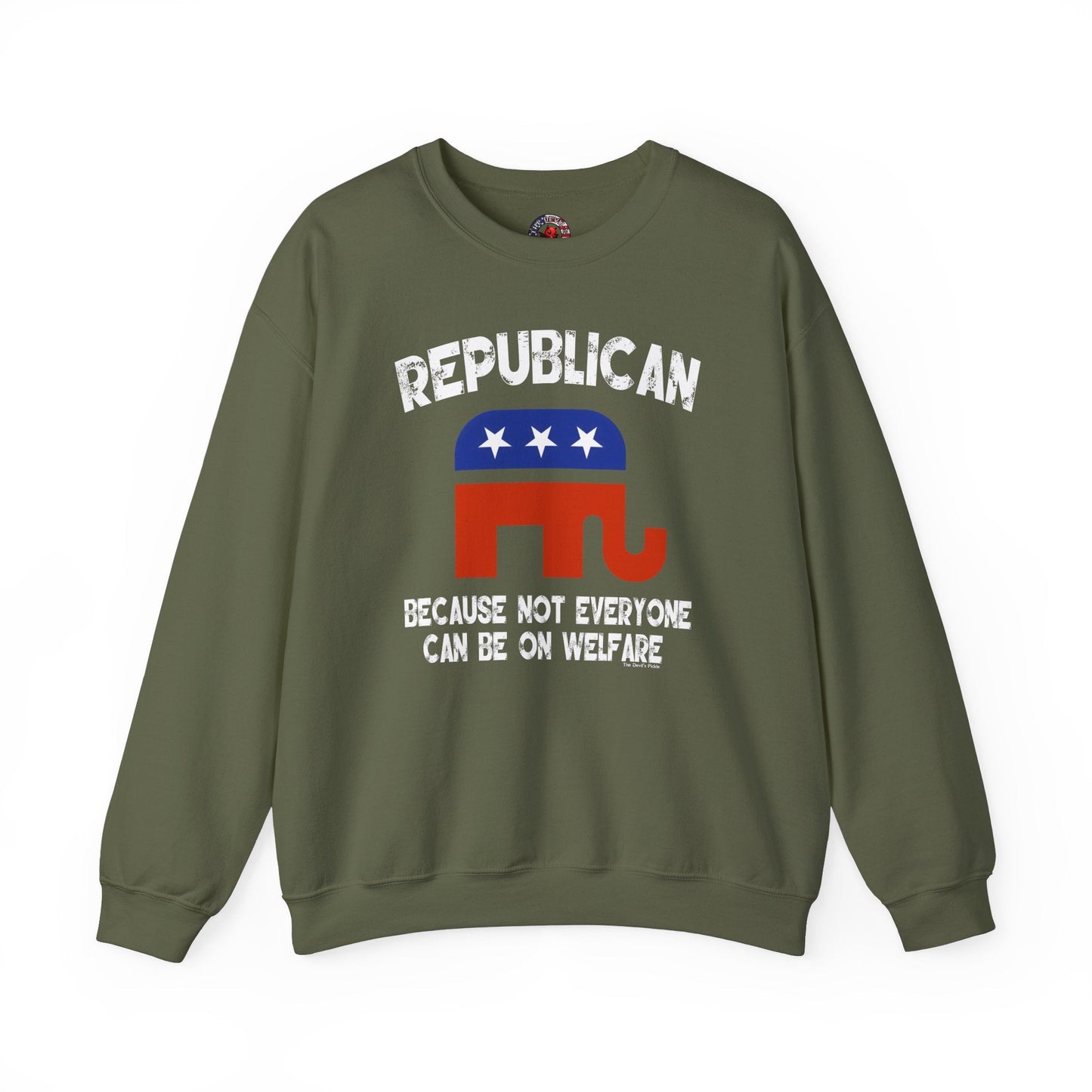 Republican Because Not Everyone Can Be On Welfare Crewneck Sweatshirt The Devil's Pickle