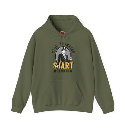 Stop Thinking Start Drinking Hooded Sweatshirt The Devil's Pickle