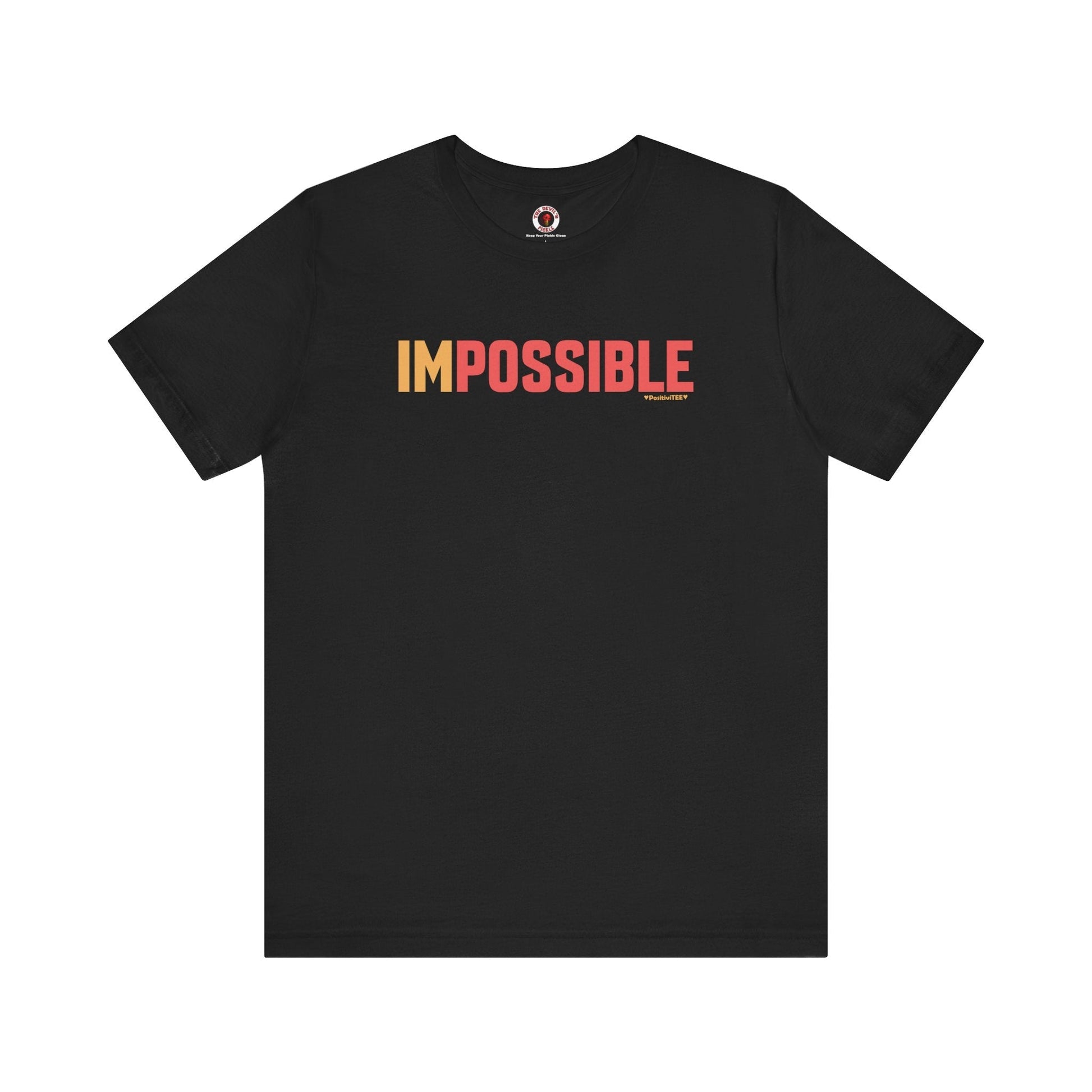 I'm Possible T-Shirt The Devil's Pickle