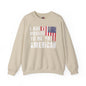 I Am Proud To Be An American Crewneck Sweatshirt The Devil's Pickle