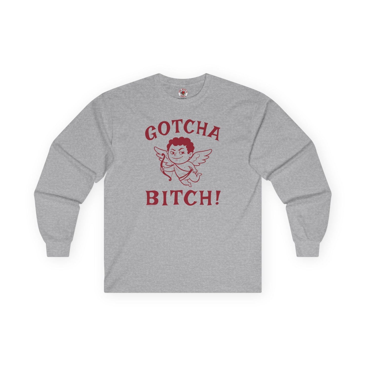 Gotcha Bitch Long Sleeve Tee The Devil's Pickle