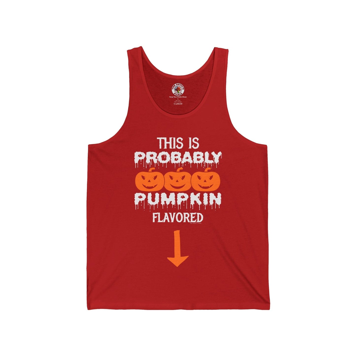 This is Probably Pumpkin Flavored Tank Top The Devil's Pickle