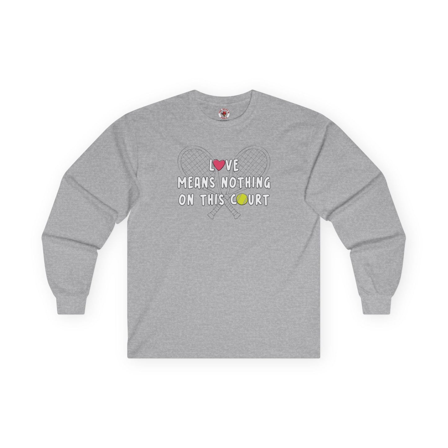 Love Means Nothing Long Sleeve Tee The Devil's Pickle