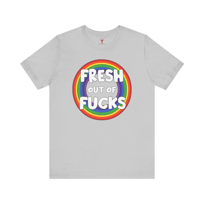 Fresh Out Of Fucks T-Shirt The Devil's Pickle