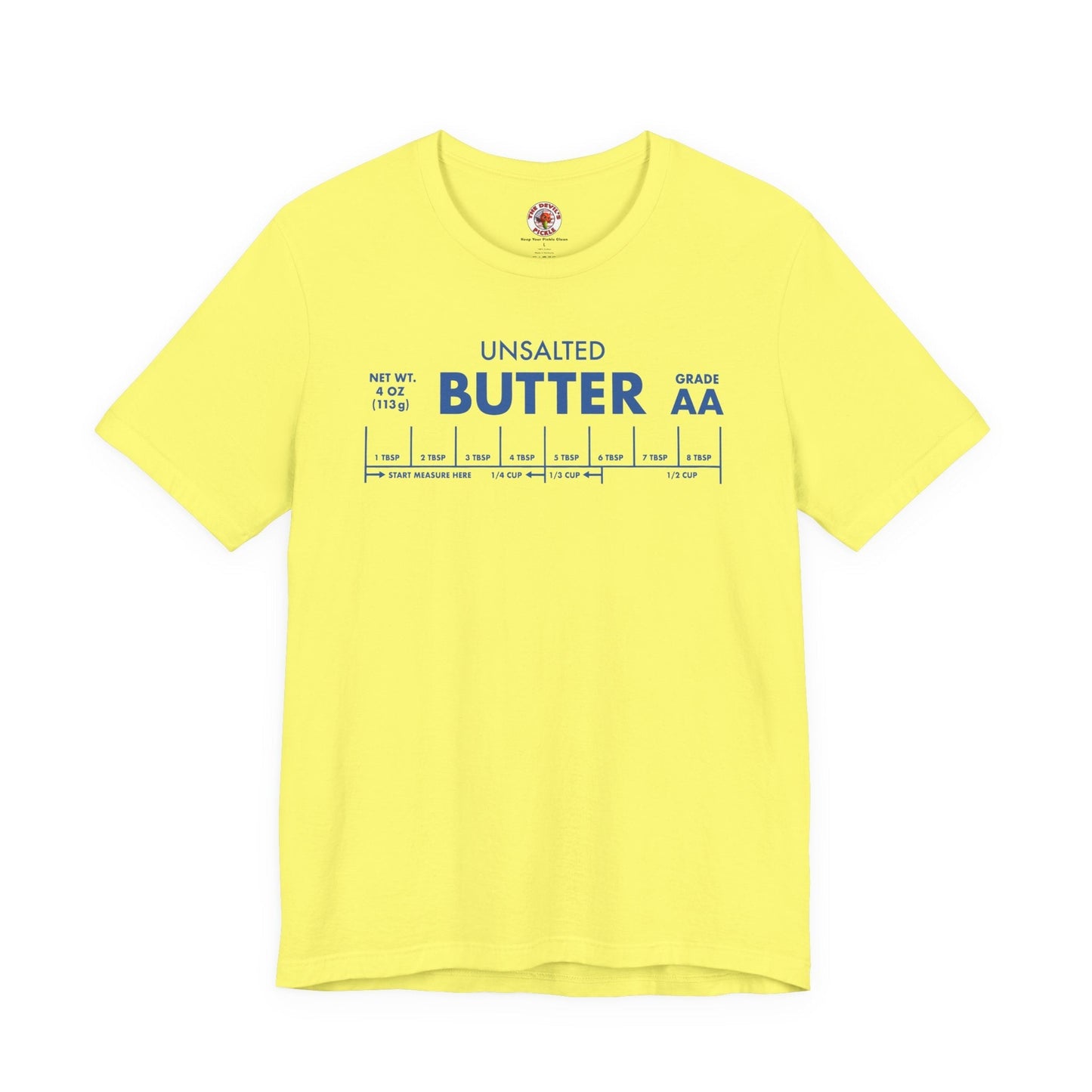 Unsalted Butter T-Shirt The Devil's Pickle