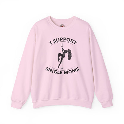 I Support Single Moms Crewneck Sweatshirt The Devil's Pickle