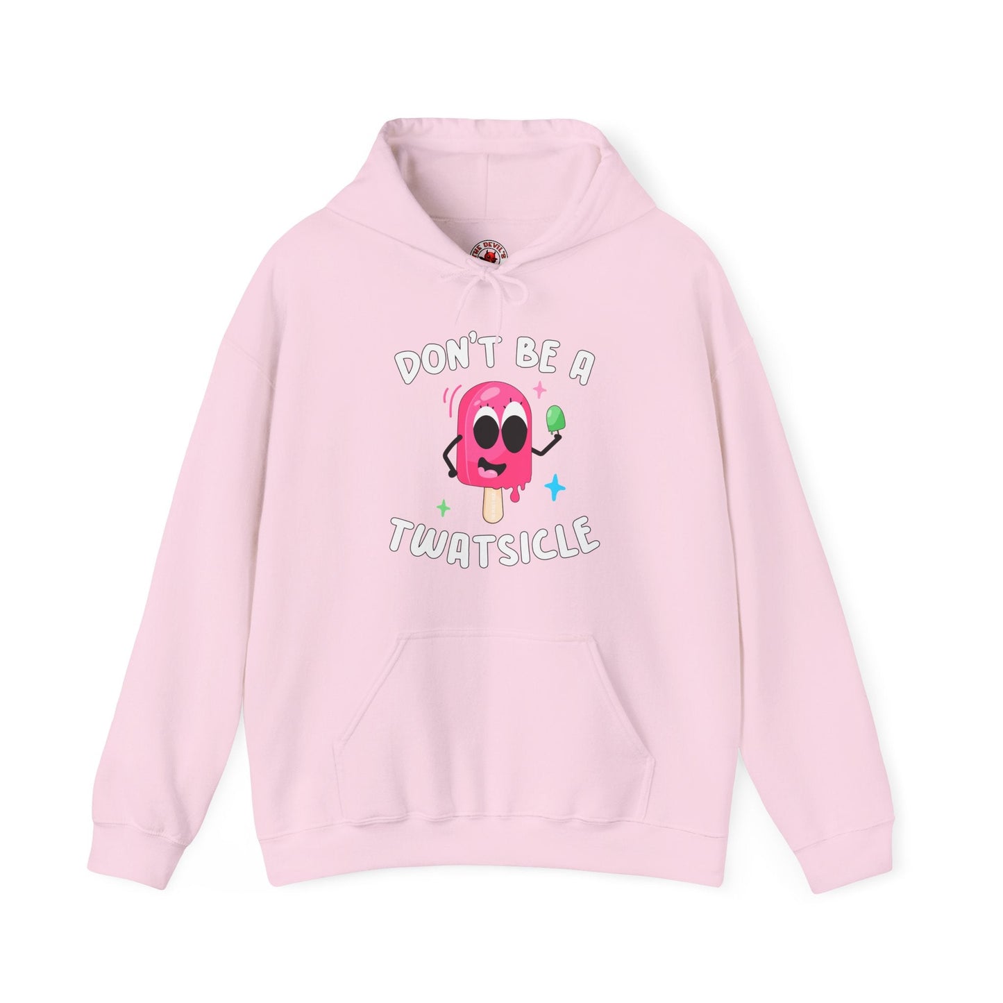 Don't Be A Twatsicle Hooded Sweatshirt The Devil's Pickle