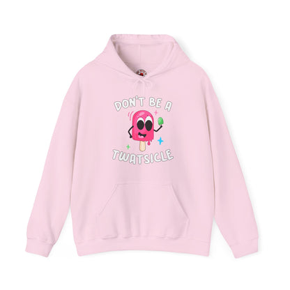 Don't Be A Twatsicle Hooded Sweatshirt The Devil's Pickle