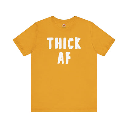 Thick AF T-Shirt The Devil's Pickle