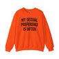 My Sexual Preference Is Often Crewneck Sweatshirt The Devil's Pickle