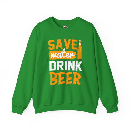 Save Water Drink Beer Crewneck Sweatshirt The Devil's Pickle