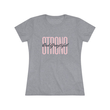 Strong and Graytiful Women's Triblend Tee Grayceful LLC