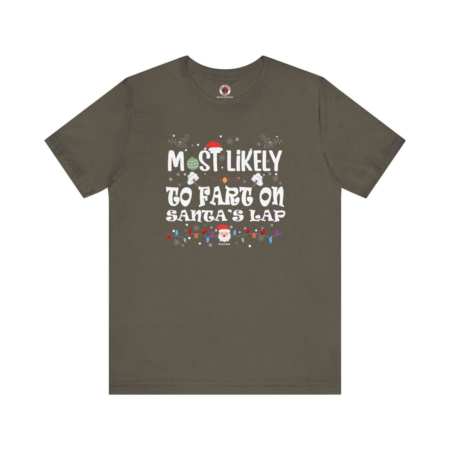 Most Likely To Fart On Santa's Lap T-Shirt The Devil's Pickle
