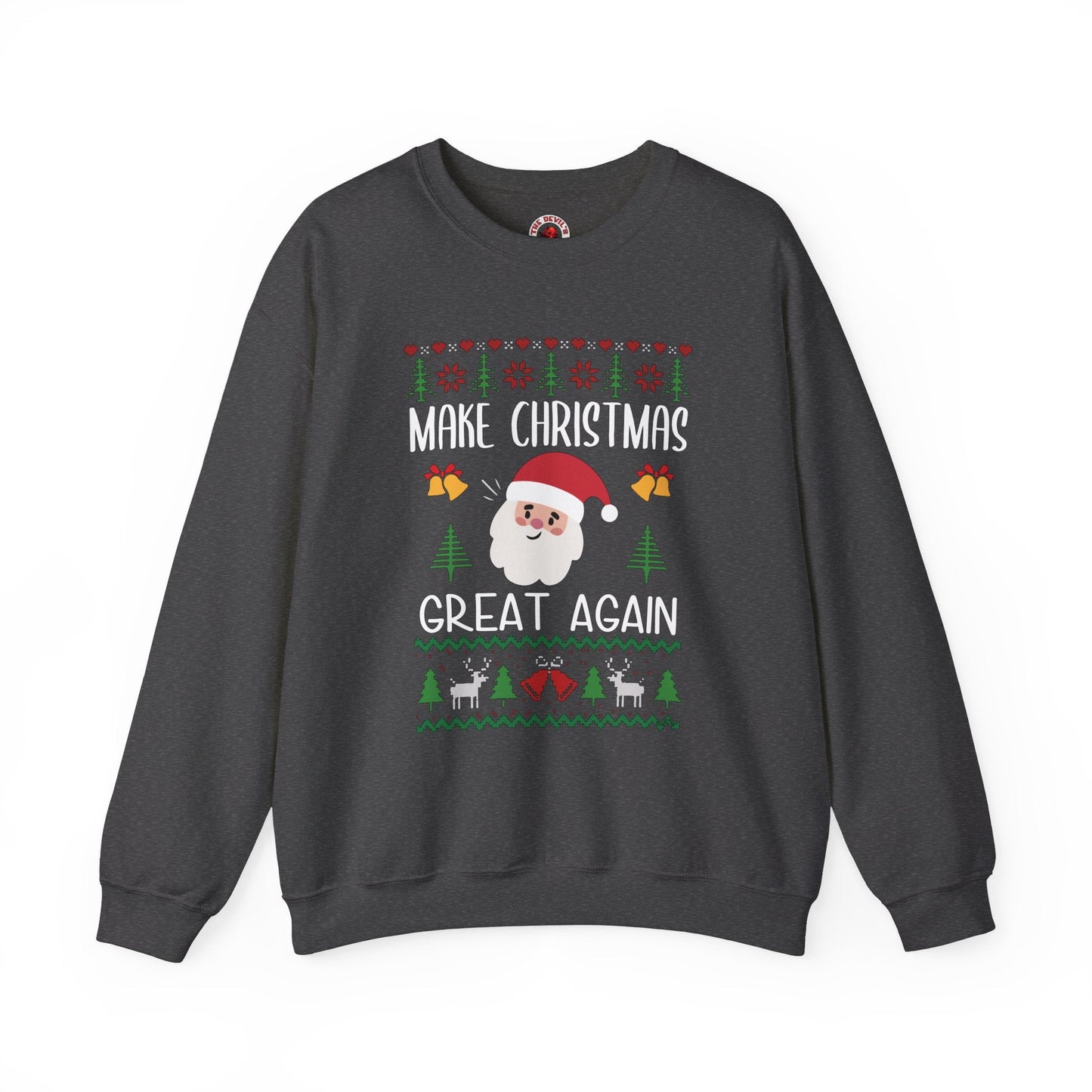 Make Christmas Great Again Crewneck Sweatshirt The Devil's Pickle
