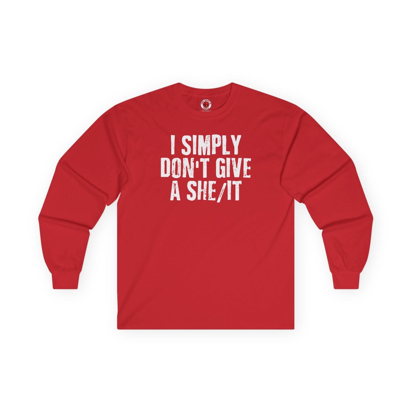 I Simply Don't Give A She/It Long Sleeve Tee The Devil's Pickle