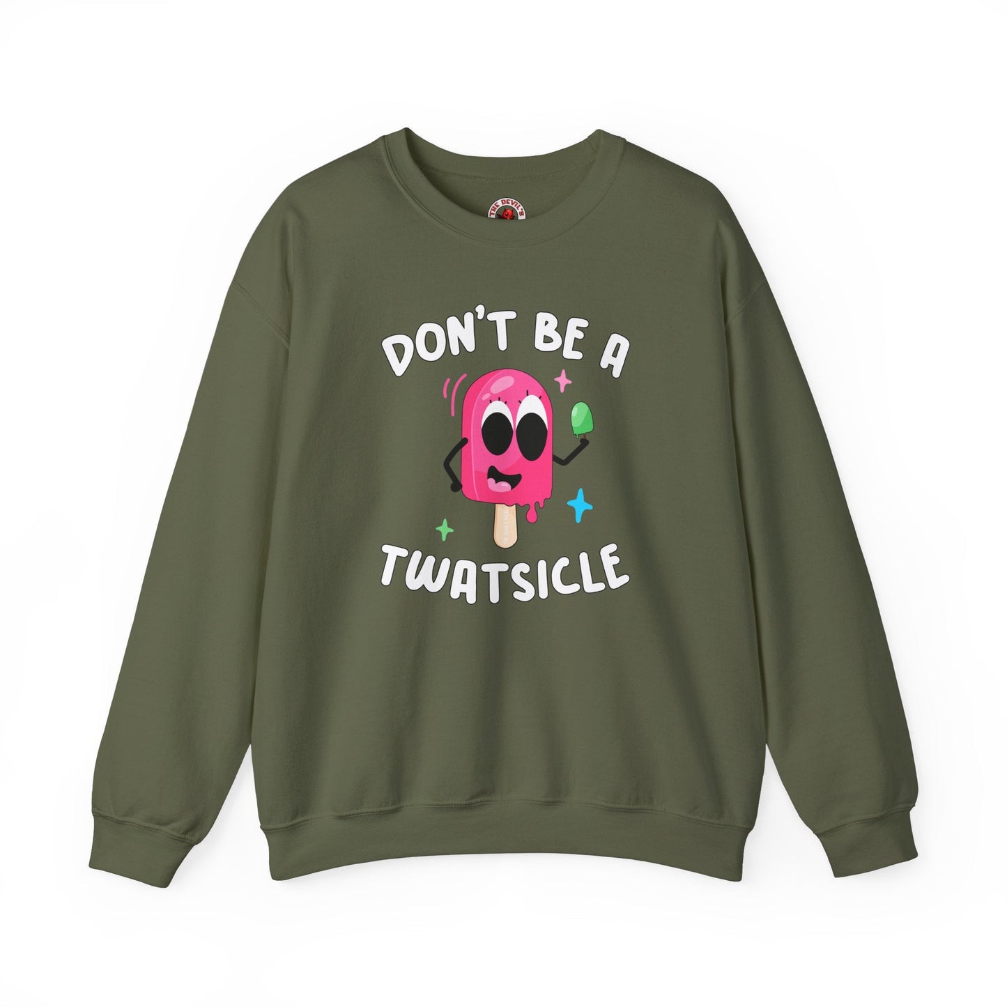 Don't Be A Twatsicle Crewneck Sweatshirt The Devil's Pickle