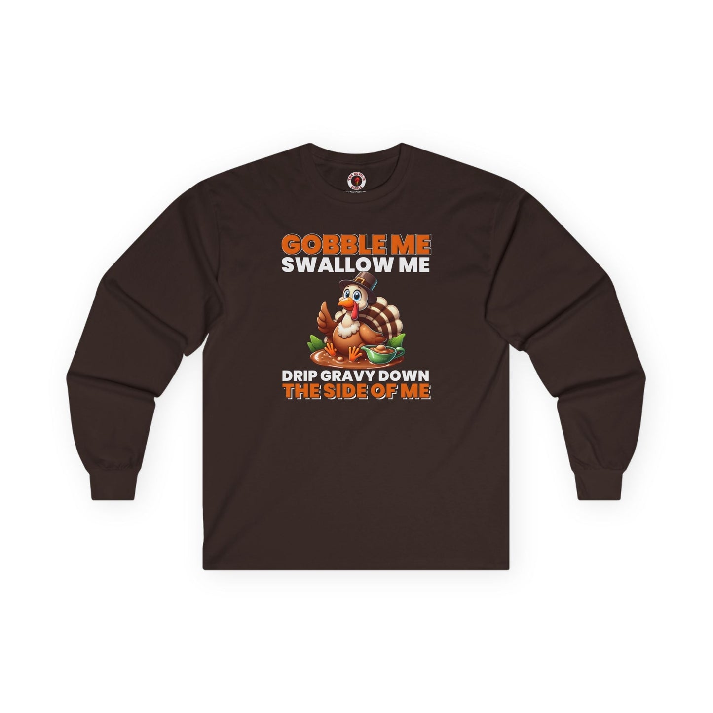 Gobble Me Swallow Me Long Sleeve Tee The Devil's Pickle