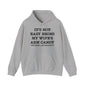 It's Not Easy Being My Wife's Arm Candy Hooded Sweatshirt The Devil's Pickle
