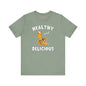 Healthy and Delicious T-Shirt The Devil's Pickle
