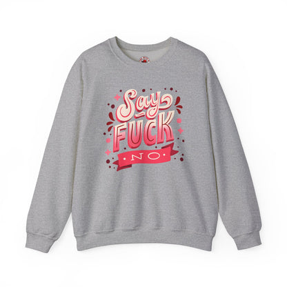 Say Fuck No Crewneck Sweatshirt The Devil's Pickle