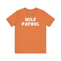 MILF Patrol T-Shirt The Devil's Pickle