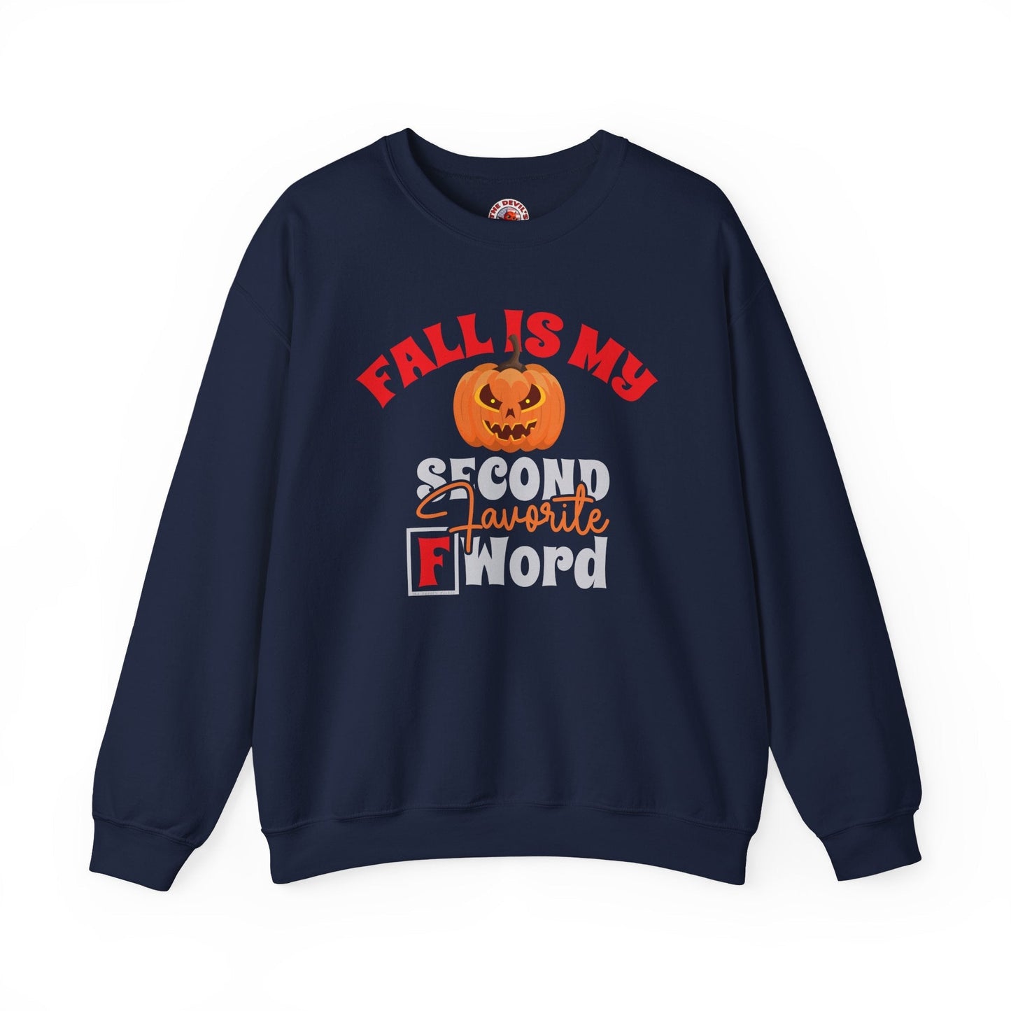 Fall Is My Second Favorite F Word Crewneck Sweatshirt The Devil's Pickle