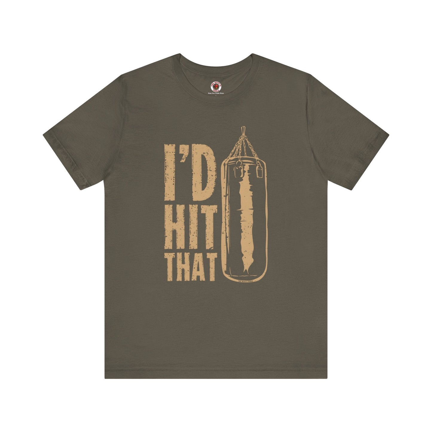 I'd Hit That T-Shirt The Devil's Pickle