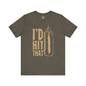 I'd Hit That T-Shirt The Devil's Pickle